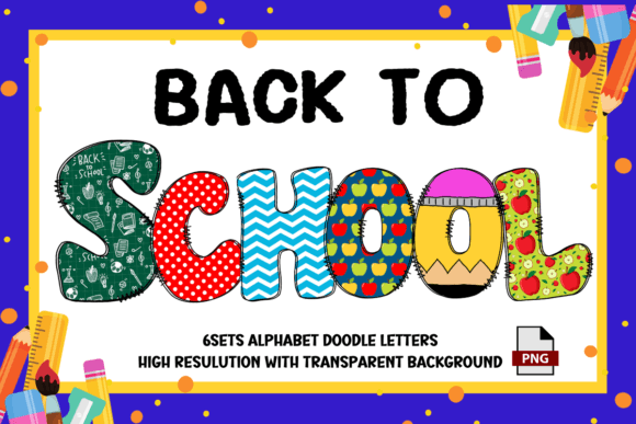 Back to School Alphabet Number 6 Sets: A Versatile Design for Creative Projects