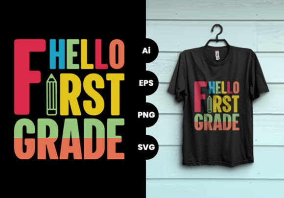 Back to School Hello First Grade Tshirt: A Versatile Print-Ready Design for Every Occasion