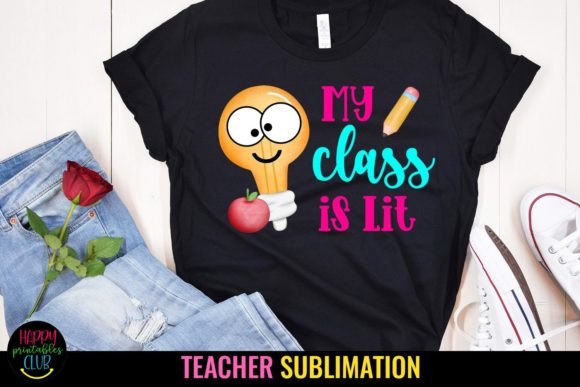 My Class is Lit I Teacher Back to School